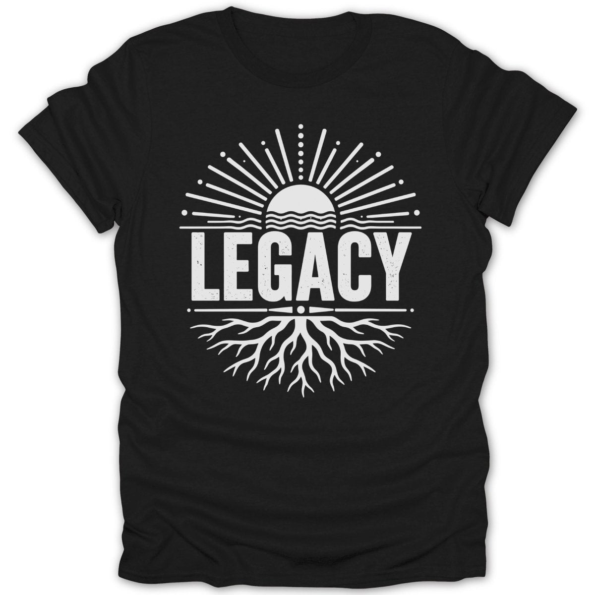 Black t-shirt with white "LEGACY" text over sun and root graphic.