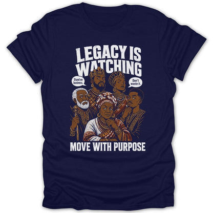 Navy t-shirt with five illustrated figures and text "Legacy Is Watching" and "Move With Purpose".