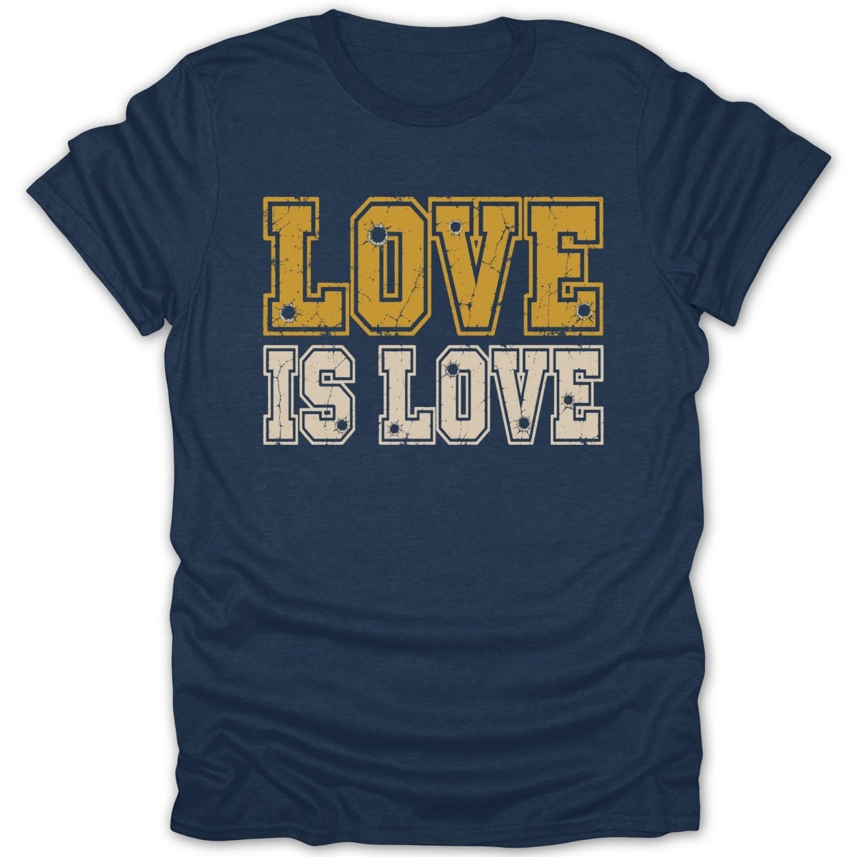 Navy t-shirt with distressed yellow and cream text reading "LOVE IS LOVE."