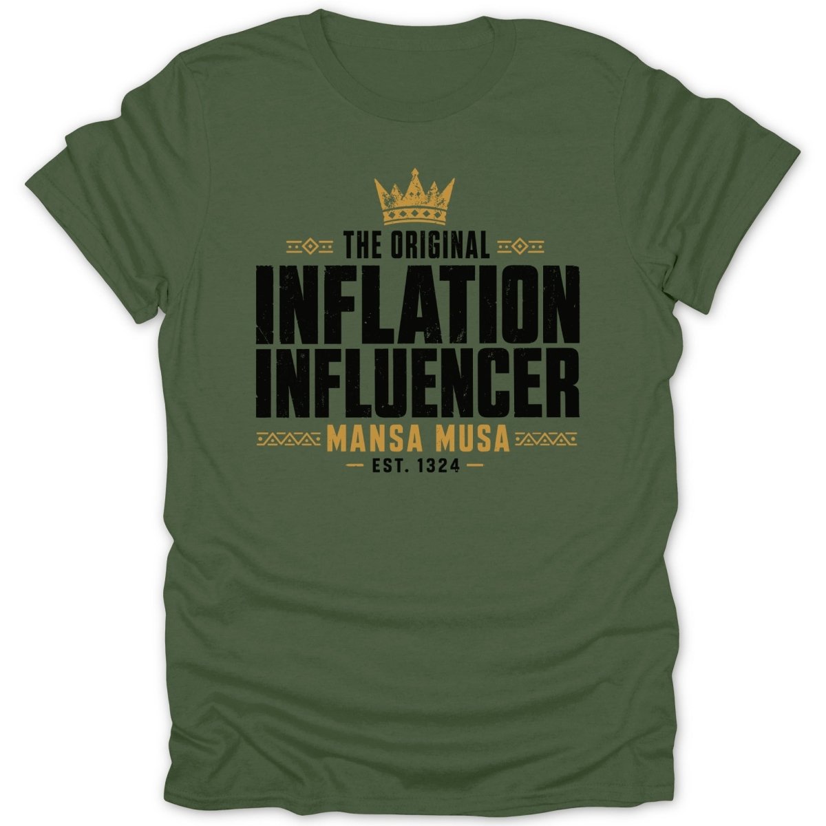 Green t-shirt with black text "The Original Inflation Influencer Mansa Musa Est. 1324".