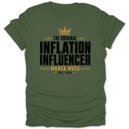 Green t-shirt with black text "The Original Inflation Influencer Mansa Musa Est. 1324".