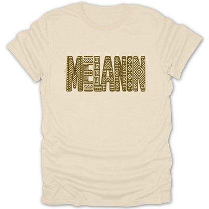 Cream t-shirt with brown "MELANIN" text in tribal font.