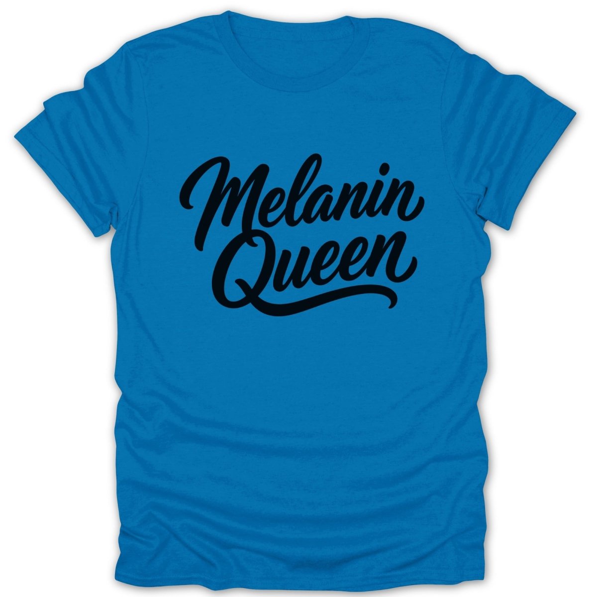 Blue t-shirt with black script text "Melanin Queen" centered.