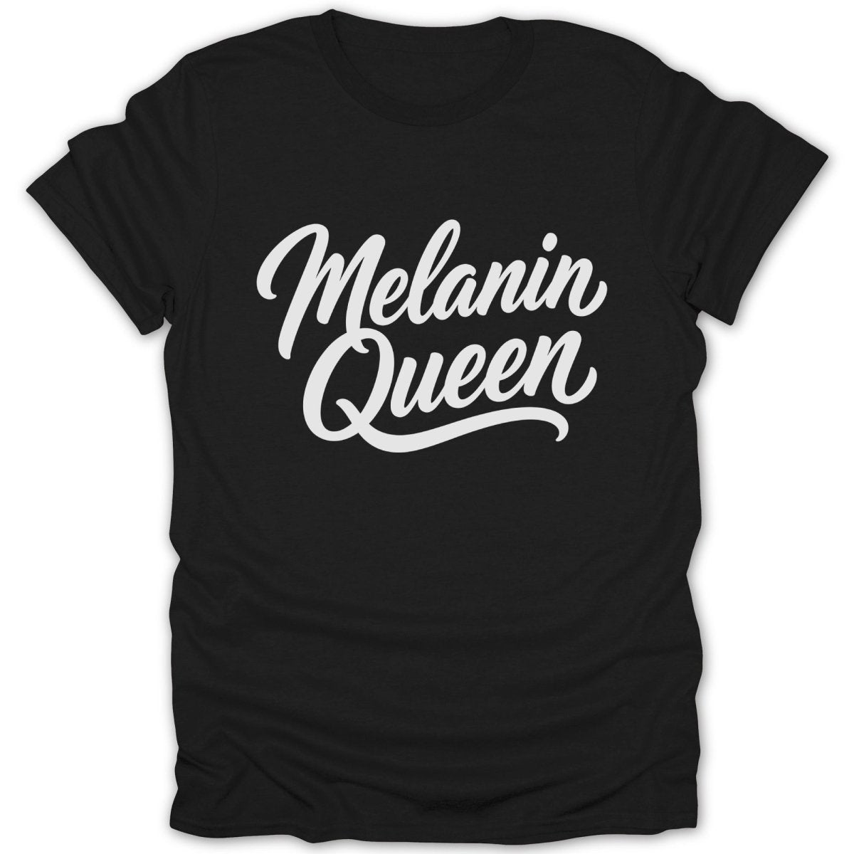 Black t-shirt with white "Melanin Queen" text in script font.