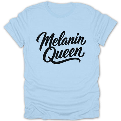 Light blue t-shirt with black script text "Melanin Queen"