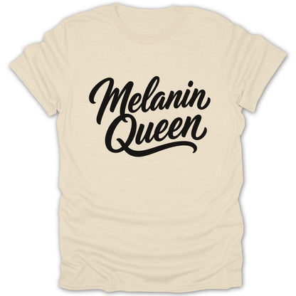 Cream t-shirt with black text reading "Melanin Queen".