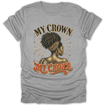 Grey t-shirt with black woman's profile and text "MY CROWN MY CHOICE".