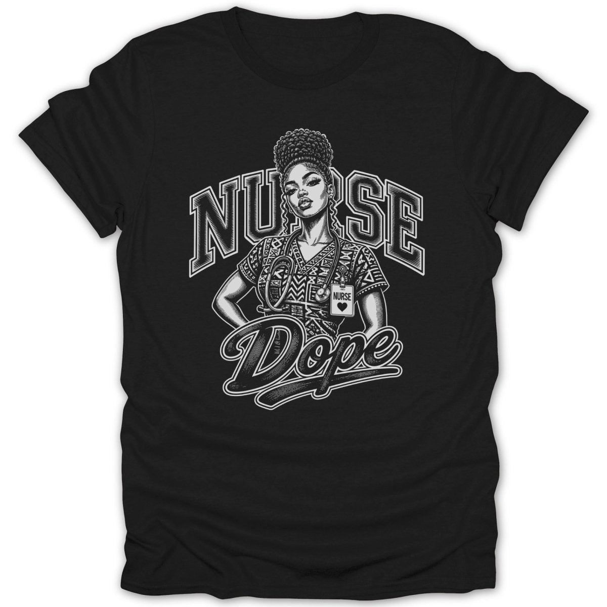 Black t-shirt with "NURSE" above a woman and "Dope" below in white print.