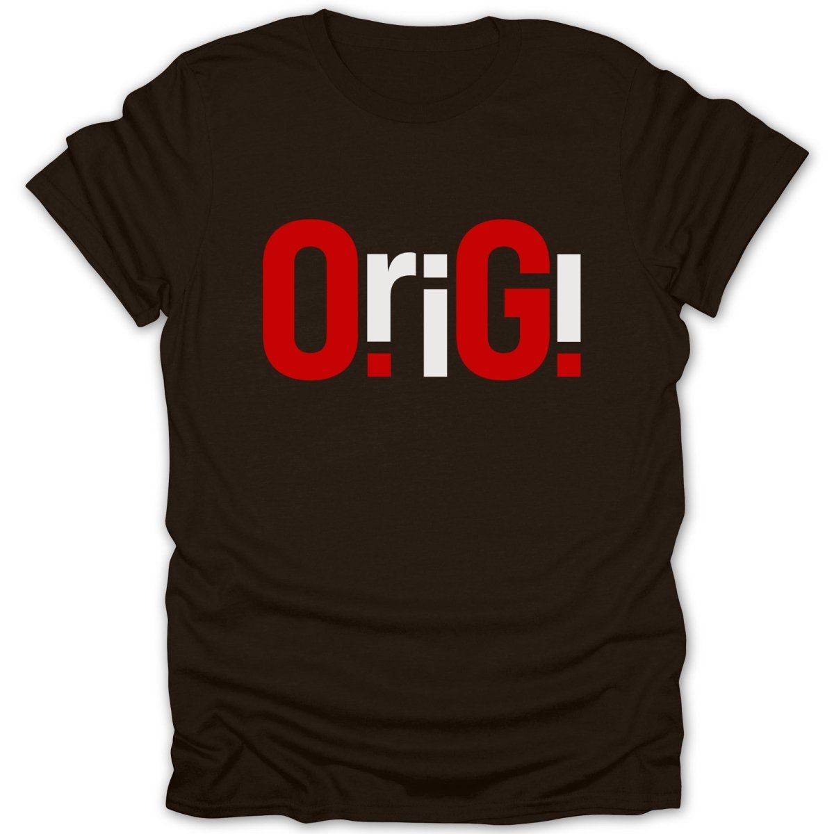 Brown t-shirt with "Orig!" printed in red and white lettering.