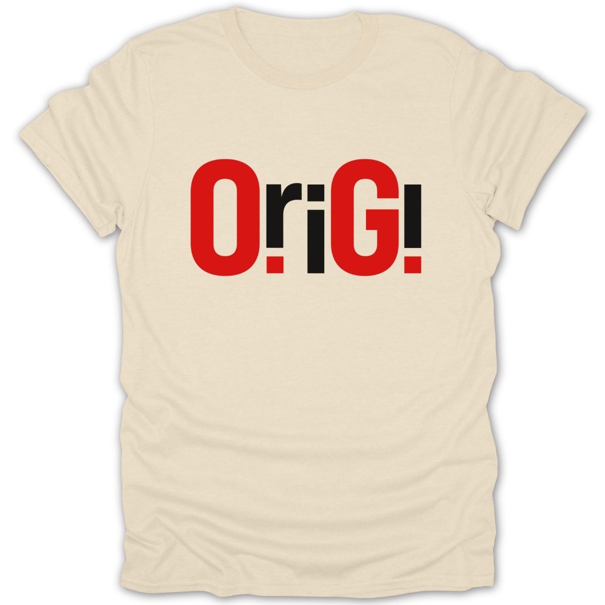Cream t-shirt with bold red and black "Orig!" text.