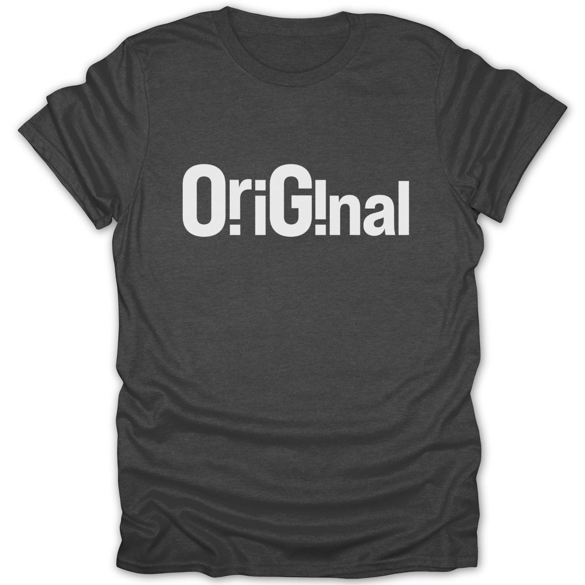 Dark grey t-shirt with white text "OriGinal" centered