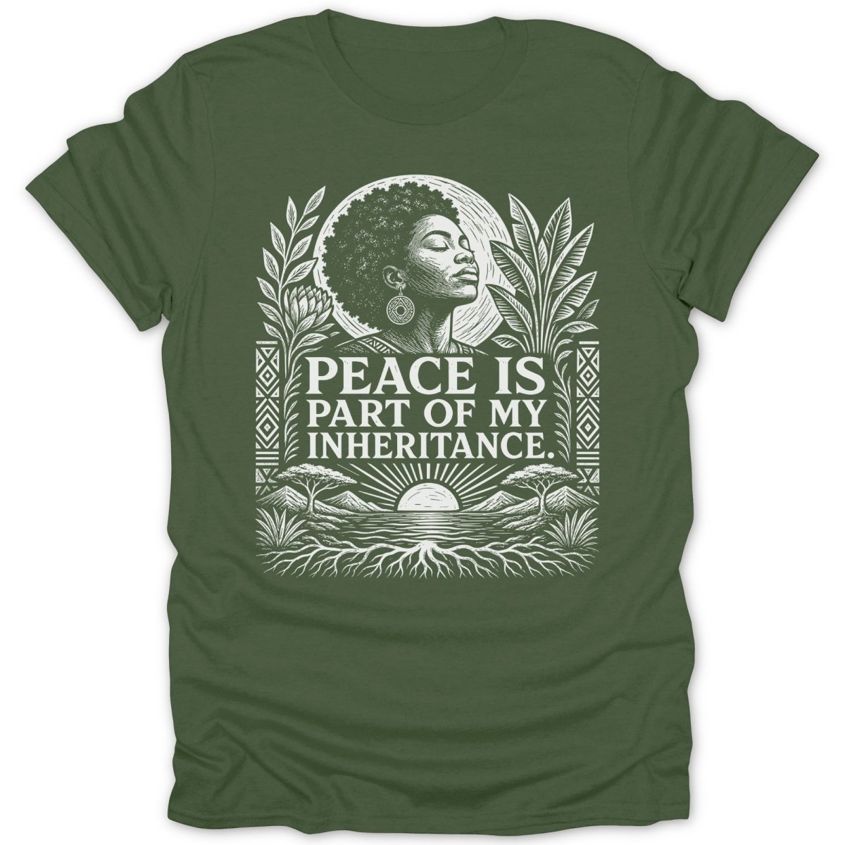 Green t-shirt with white graphic: "Peace Is Part Of My Inheritance" text and woman's profile.