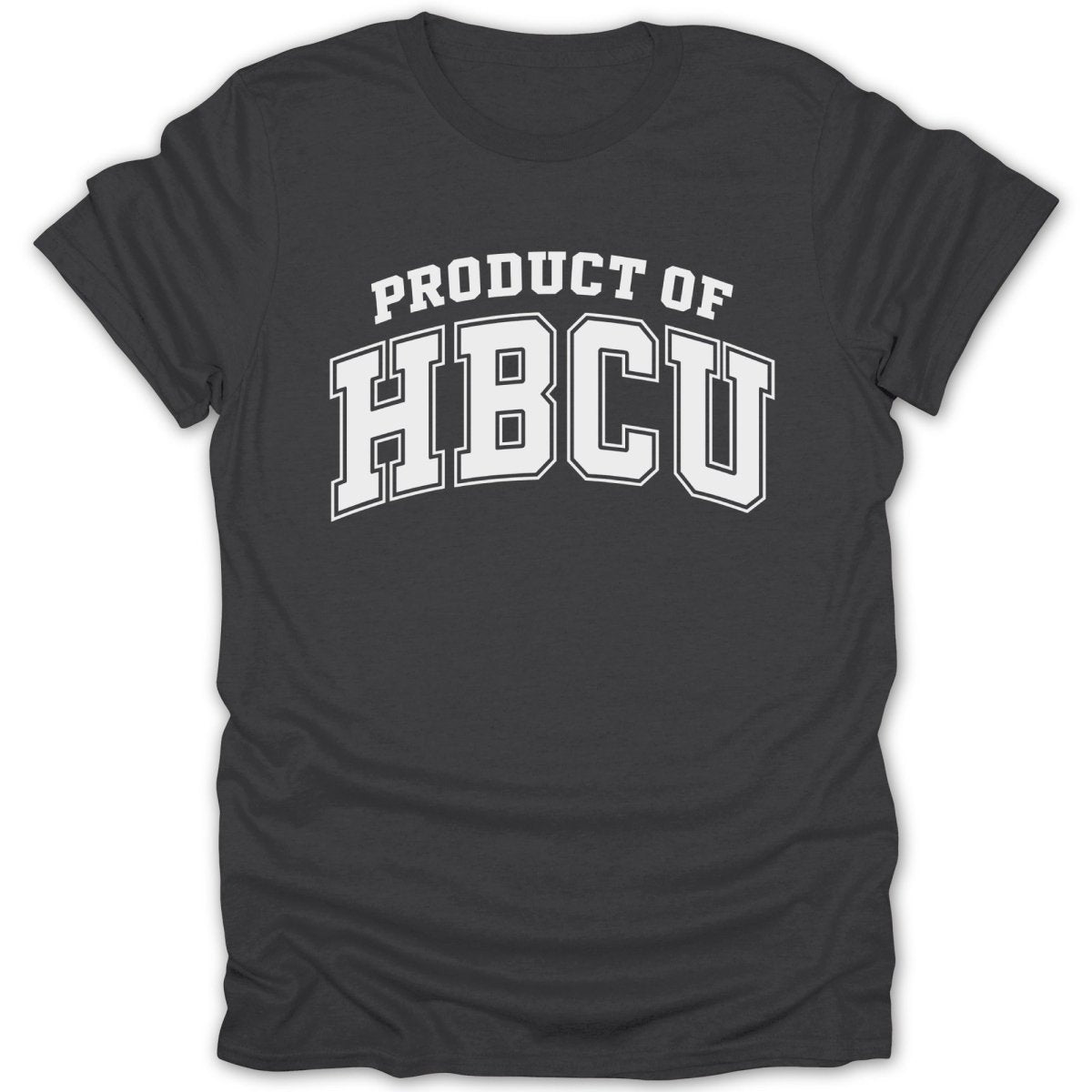 Dark gray t-shirt with "PRODUCT OF HBCU" text in white block letters.