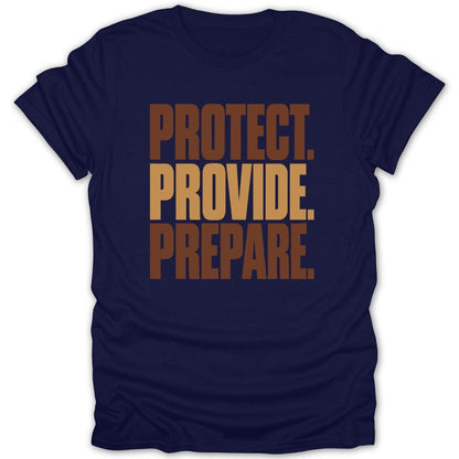 Navy blue t-shirt with text "PROTECT. PROVIDE. PREPARE." in three shades of brown.