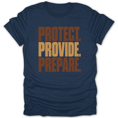 Navy t-shirt with "PROTECT. PROVIDE. PREPARE." printed in brown and tan.