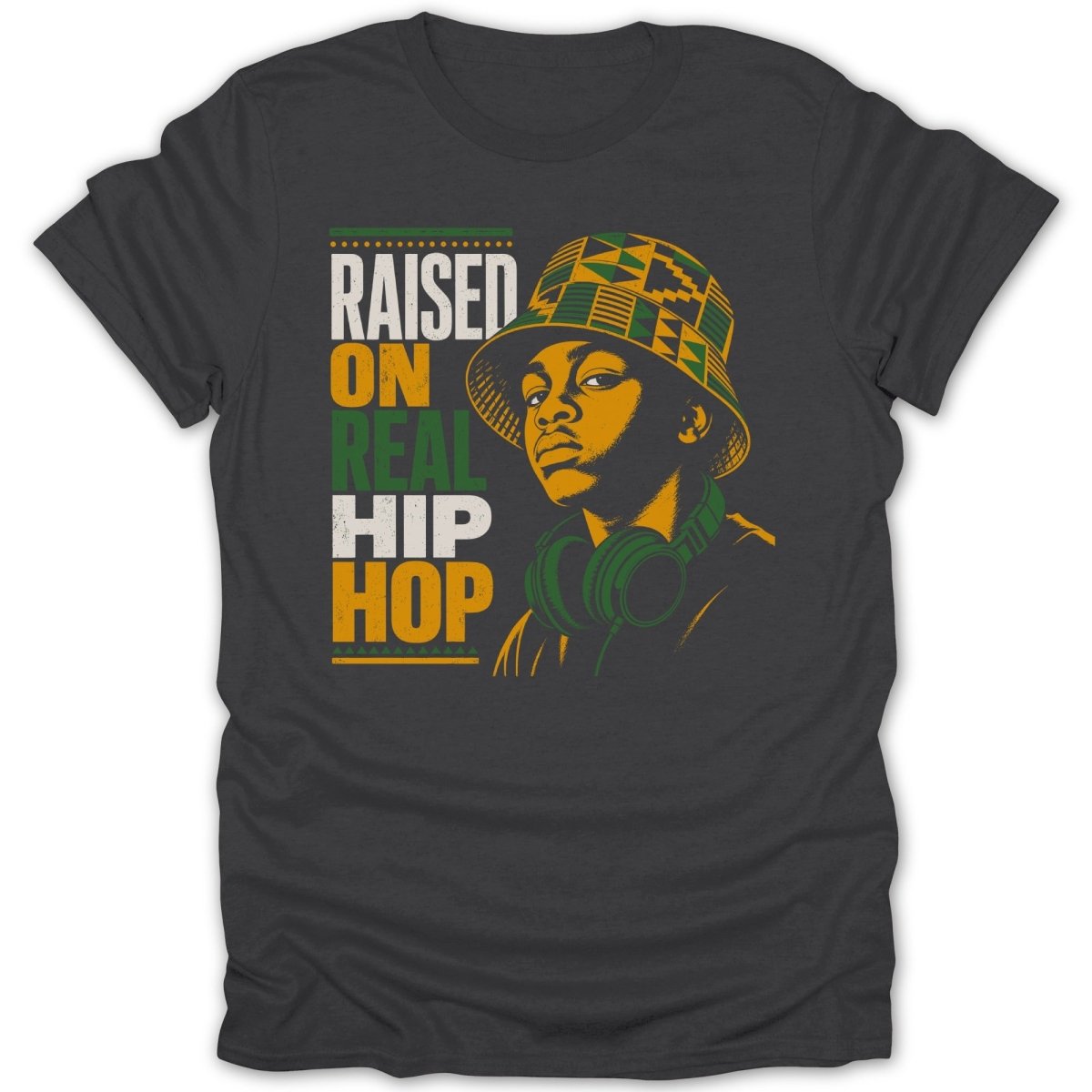 Dark t-shirt with text "RAISED ON REAL HIP HOP" and graphic of a person wearing a bucket hat and headphones.