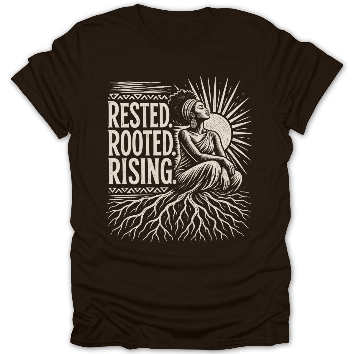 Brown t-shirt with illustration of a woman sitting on roots with text "RESTED. ROOTED. RISING."