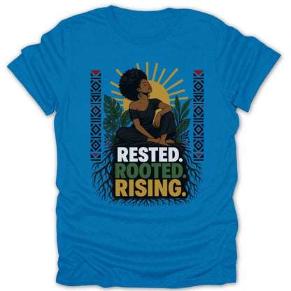 Blue t-shirt with woman and text "Rested. Rooted. Rising."