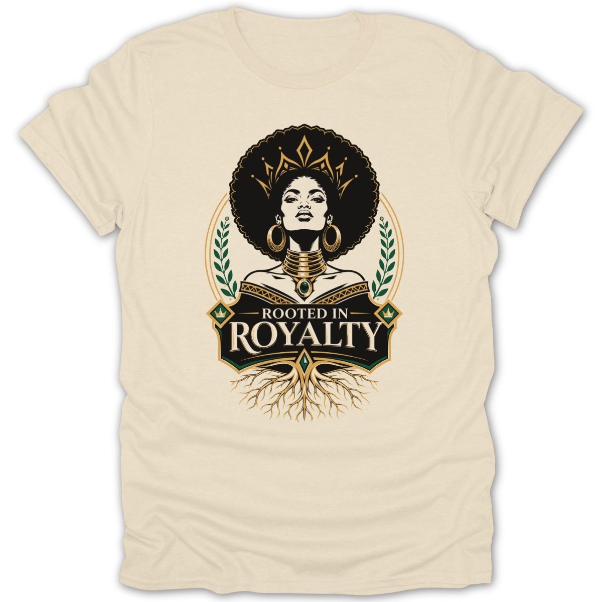 Cream t-shirt featuring a woman with afro and crown, text "Rooted in Royalty".
