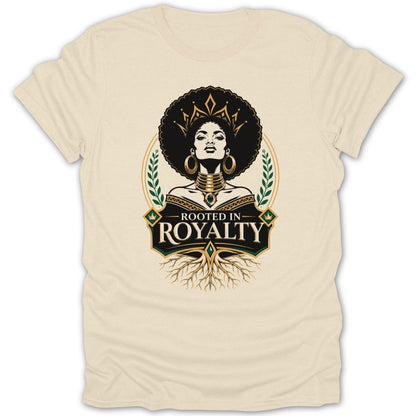 Cream t-shirt featuring a woman with afro and crown, text "Rooted in Royalty".