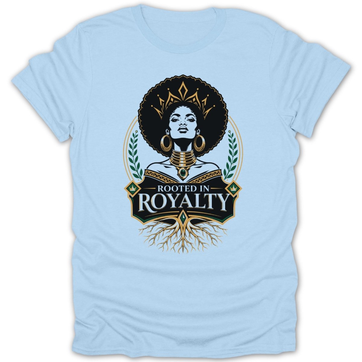 Black queen illustration with crown, roots, and text that reads "ROOTED IN ROYALTY."