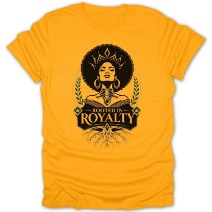 Yellow t-shirt with a black graphic of a crowned woman with an afro and the text "Rooted in Royalty".
