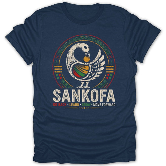 Navy t-shirt with Sankofa bird emblem and text "Sankofa Go Back Learn Grow Move Forward".