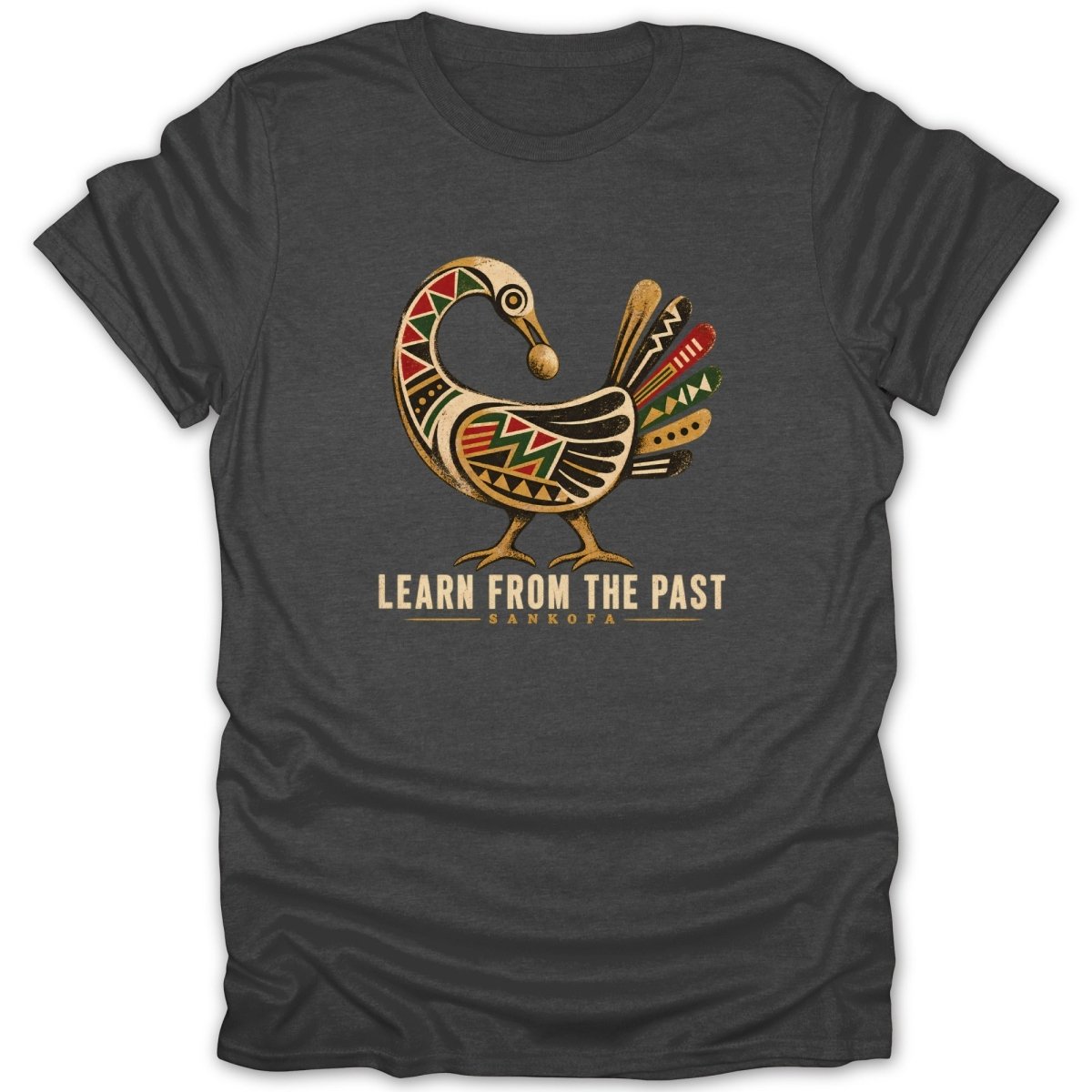 Dark t-shirt with a colorful Sankofa bird graphic and text "LEARN FROM THE PAST".