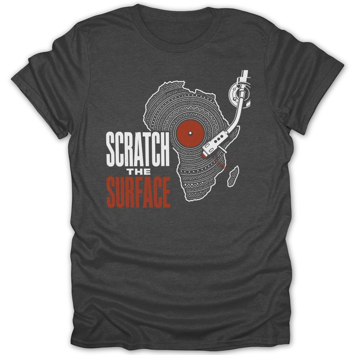 Dark gray t-shirt with "Scratch the Surface" text and graphic of Africa as a record.