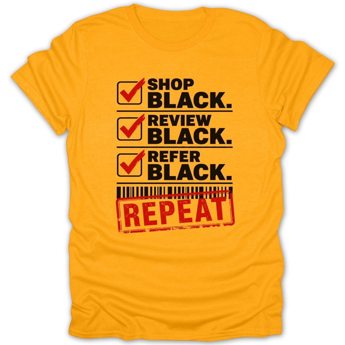 Orange t-shirt with text: shop black, review black, refer black, repeat.