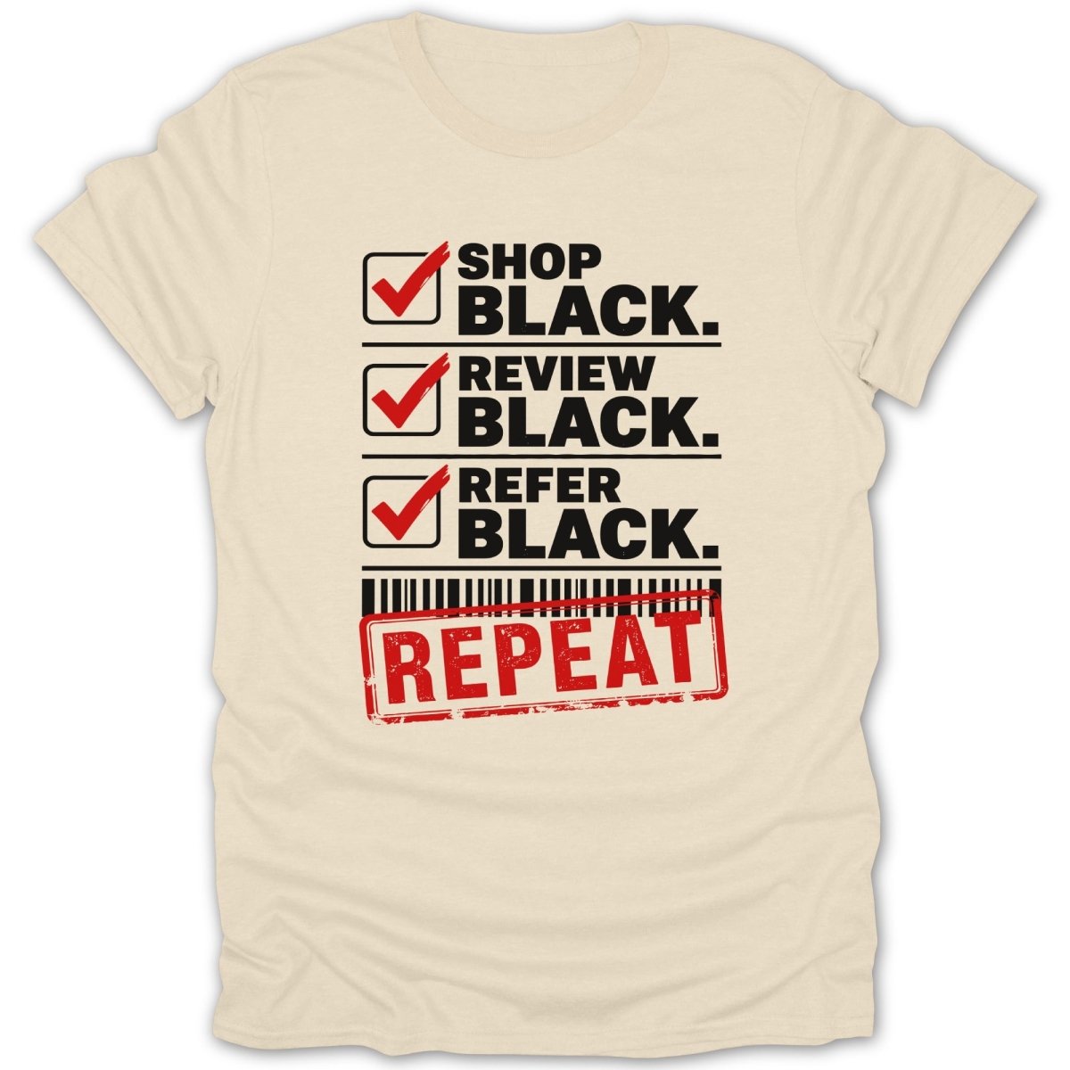 Cream t-shirt with checklist: shop black, review black, refer black, and repeat.