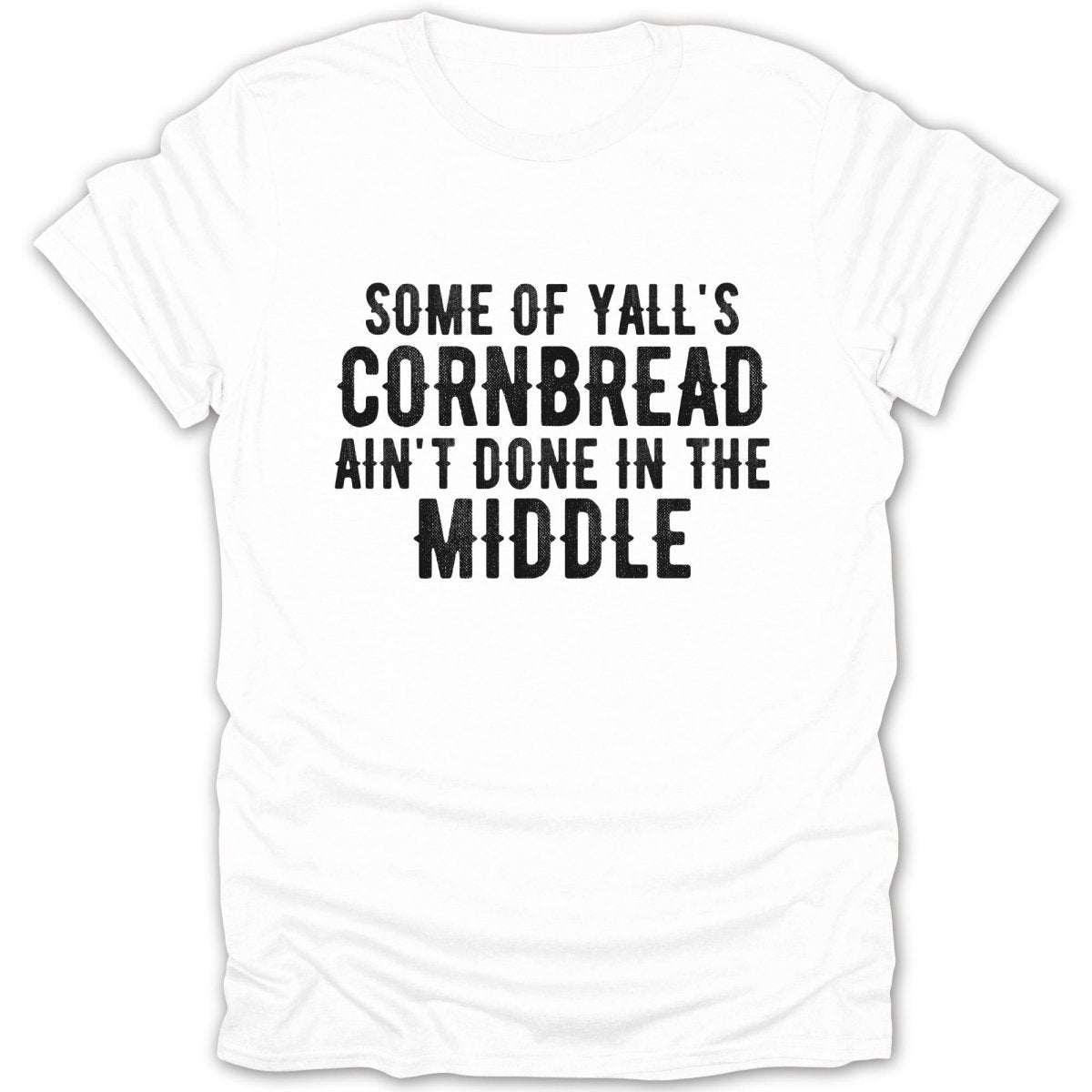 Some Of Yall's Cornbread Tee - Zion Threadz