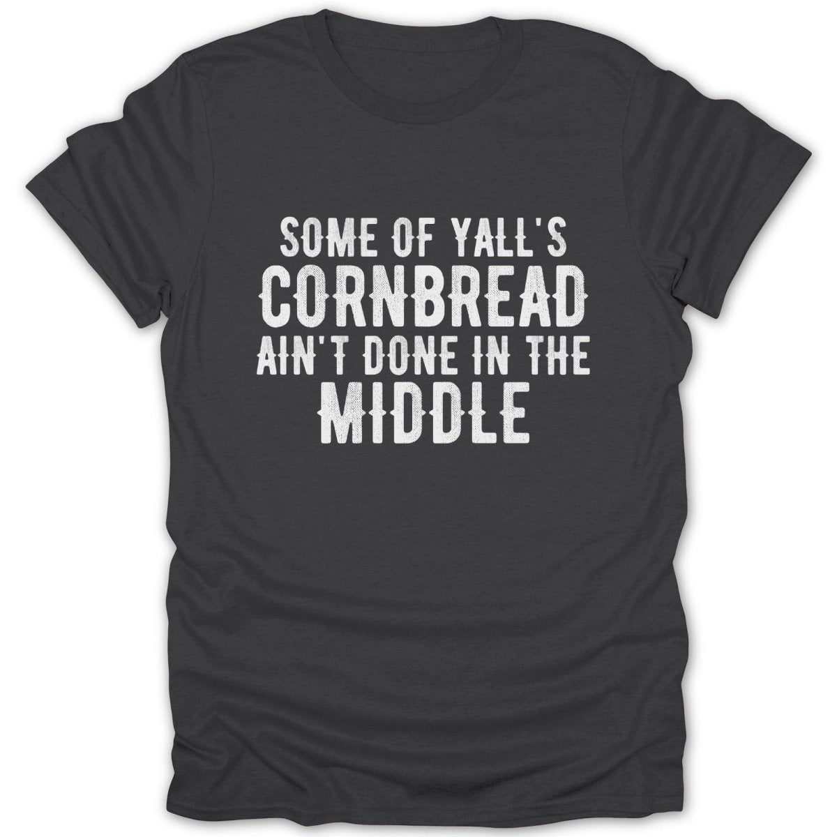 Some Of Yall's Cornbread Tee - Zion Threadz