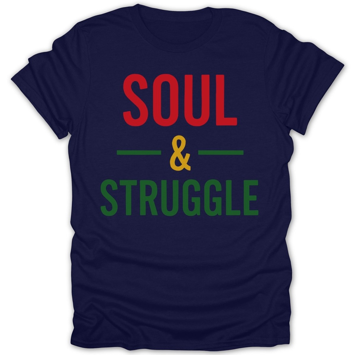 Soul & Struggle RBG Tee - Zion Threadz