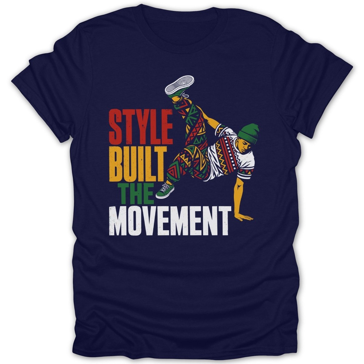 Navy t-shirt with text and breakdancer graphic saying "STYLE BUILT THE MOVEMENT".