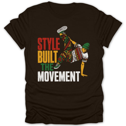 T-shirt with "STYLE BUILT THE MOVEMENT" text and breakdancer graphic.