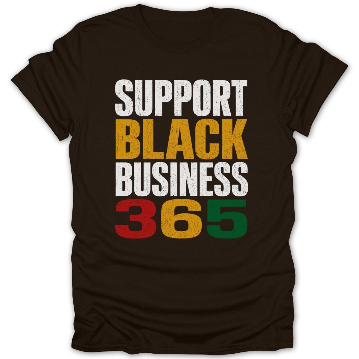 Brown t-shirt with "SUPPORT BLACK BUSINESS 365" text in distressed white, gold, and red and green colors.