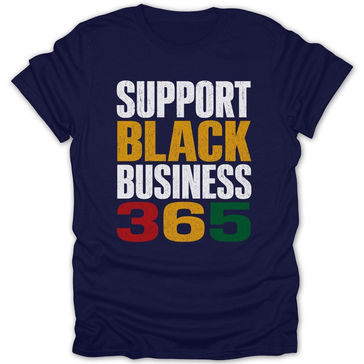Navy t-shirt with white text "SUPPORT BLACK BUSINESS 365" in red, gold, and green.