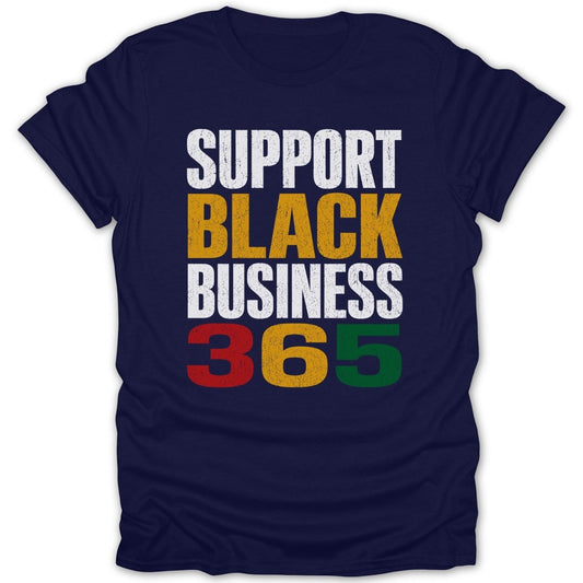 Navy t-shirt with white text "SUPPORT BLACK BUSINESS 365" in red, gold, and green.
