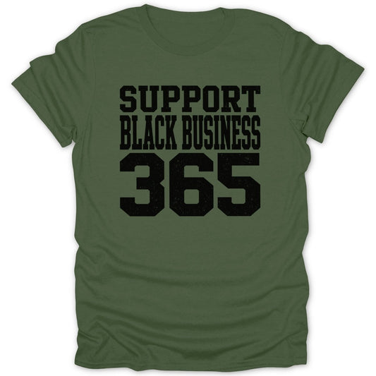 Green t-shirt with black text reading "SUPPORT BLACK BUSINESS 365".