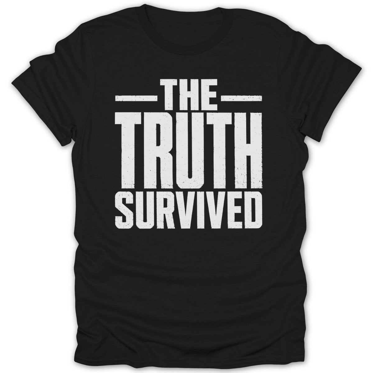 Black t-shirt with white distressed text reading "THE TRUTH SURVIVED".