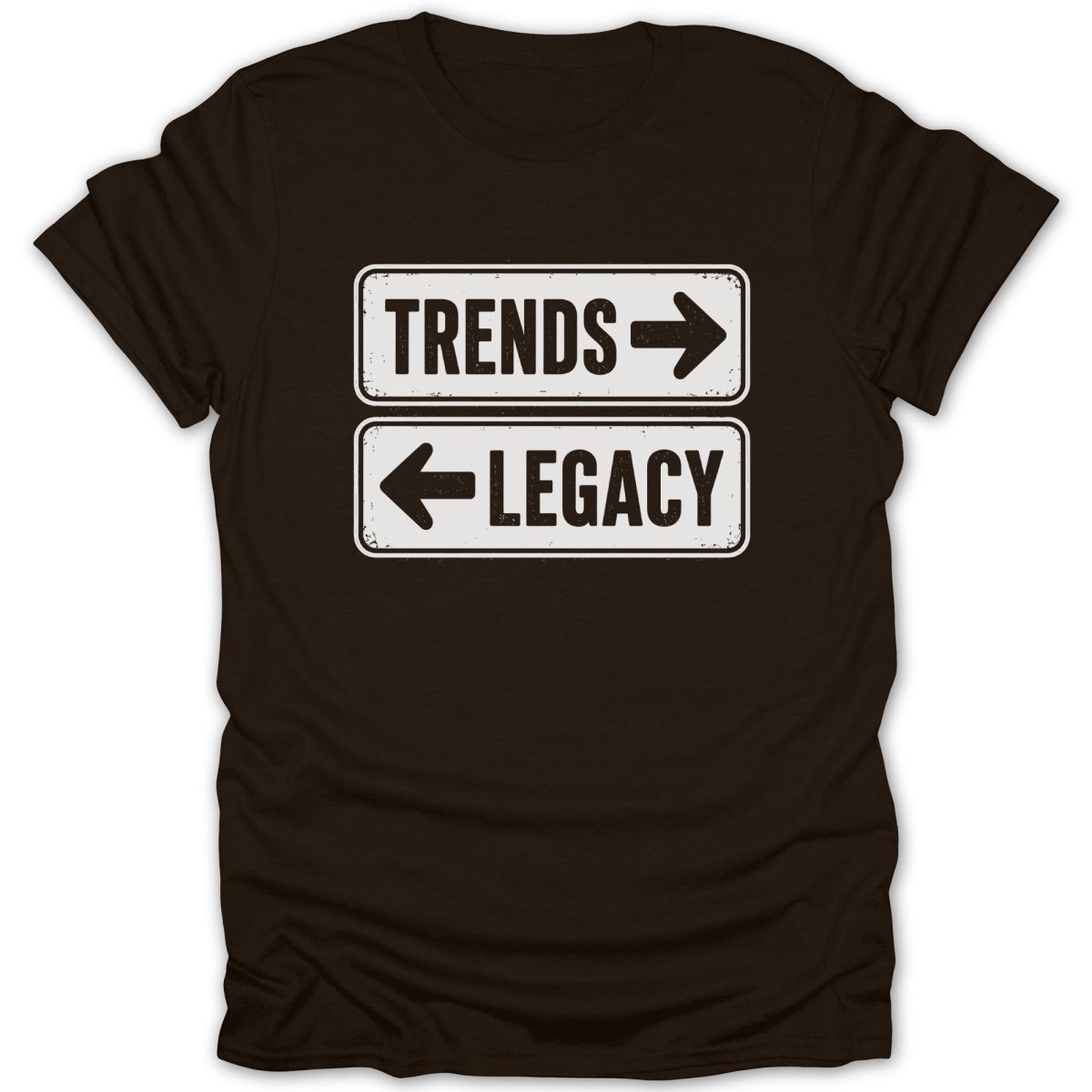 Brown t-shirt with "TRENDS" pointing right and "LEGACY" pointing left.