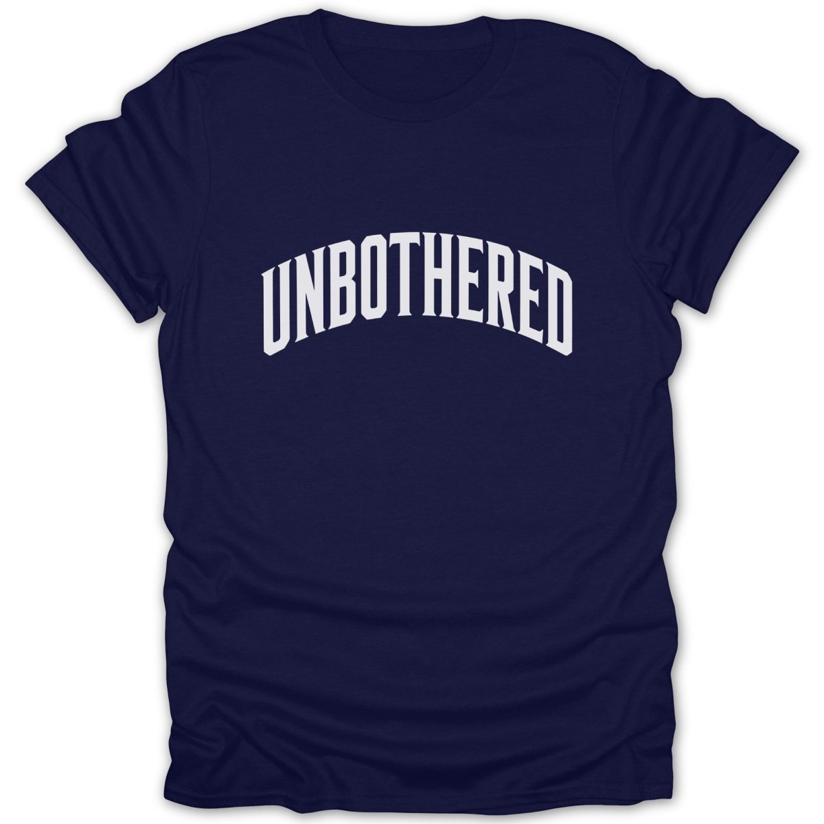Dark blue t-shirt with white text that reads "UNBOTHERED" in an arched font.