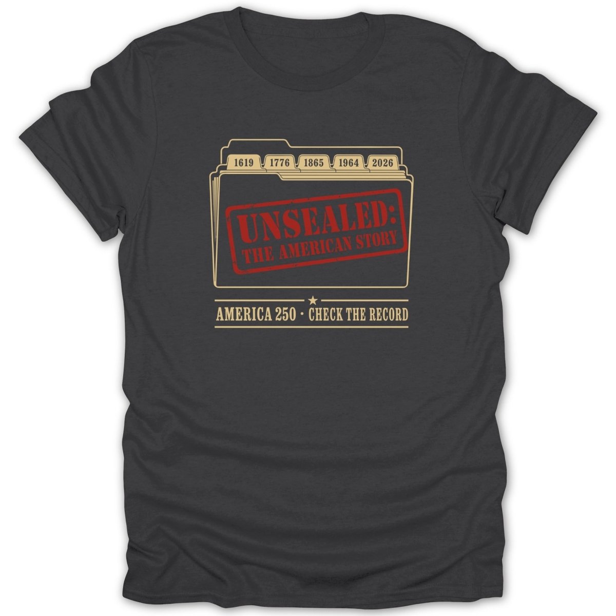 Dark gray t-shirt with "Unsealed: The American Story" graphic with dates.