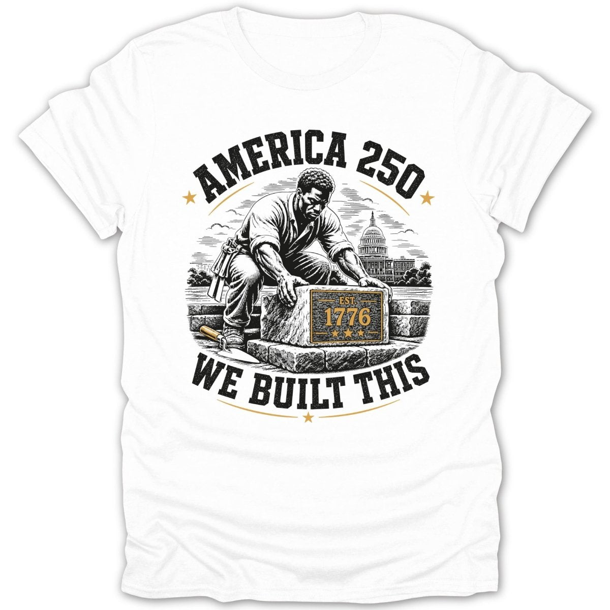 "America 250" text over a man building with a stone marked "Est. 1776".