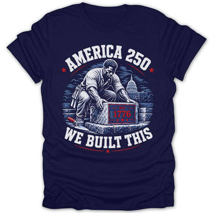 Man laying capstone with 1776 inscribed, "America 250 We Built This" text