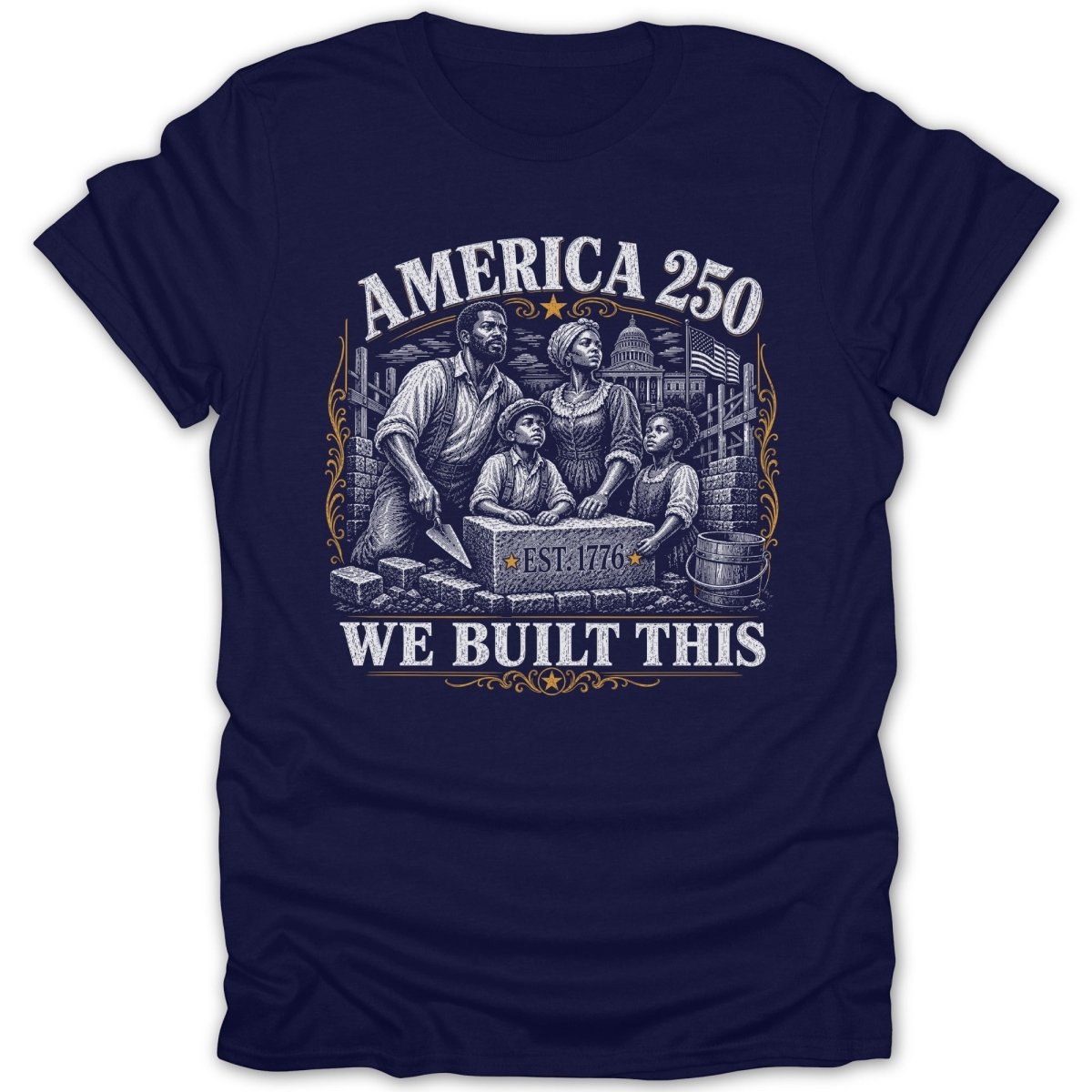 "America 250 We Built This" graphic with colonial family and capitol building.
