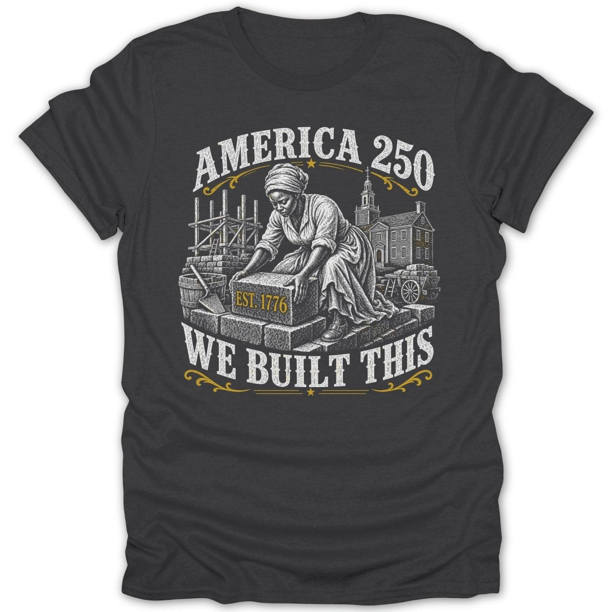 "America 250 We Built This" text overlaying a historical drawing of a woman laying a brick.