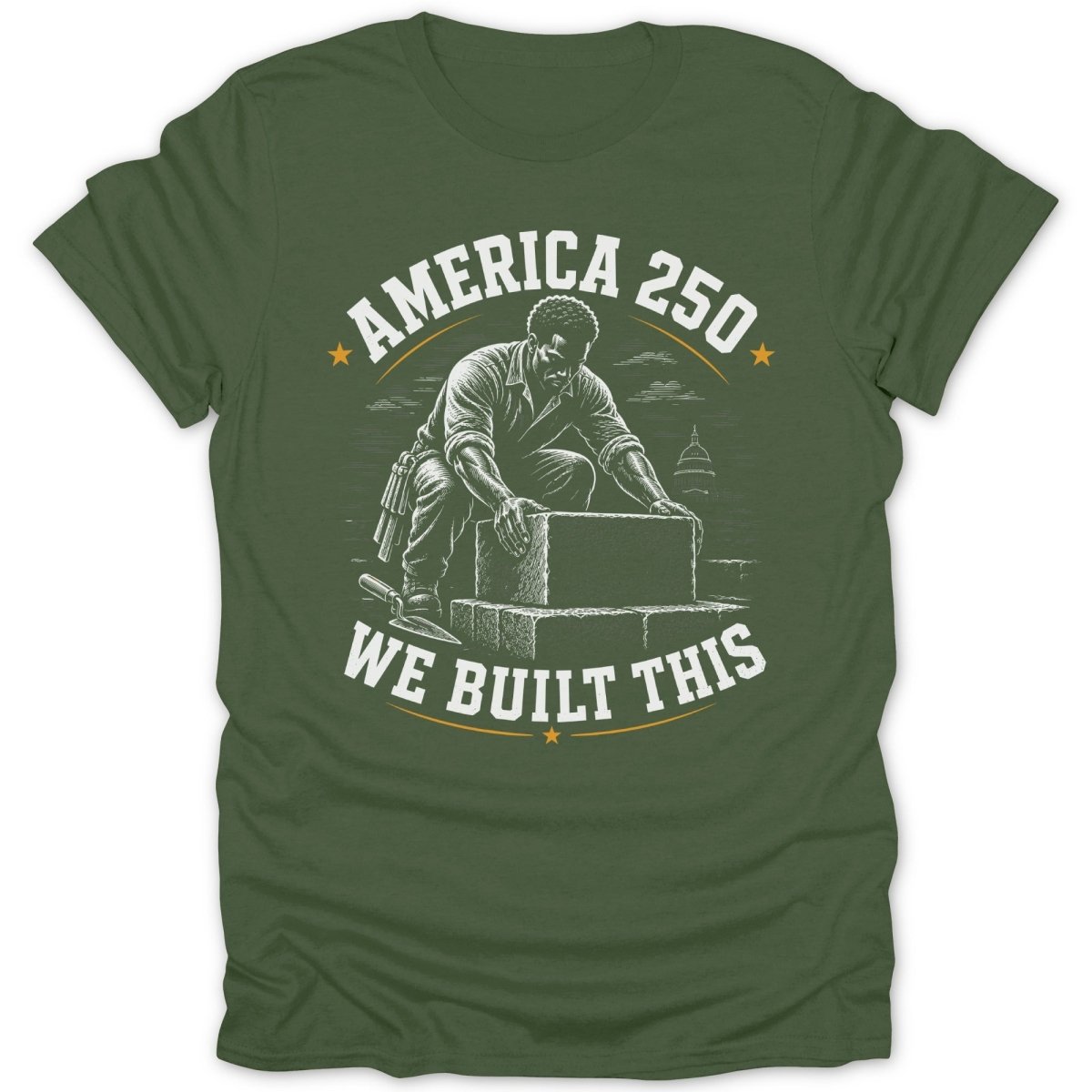 Man building with bricks, text "America 250 We Built This."