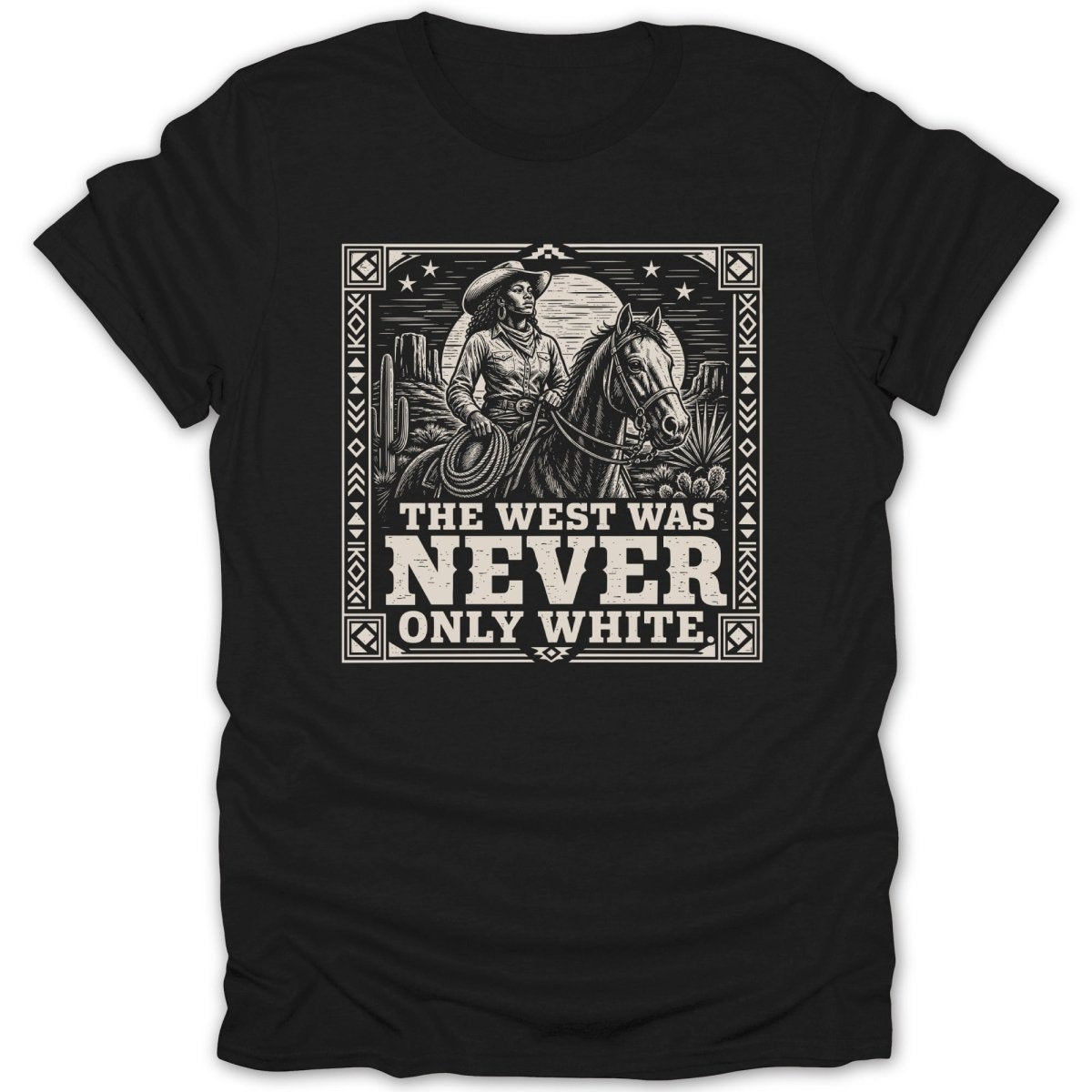 Black t-shirt with desert scene and text "The West Was Never Only White."
